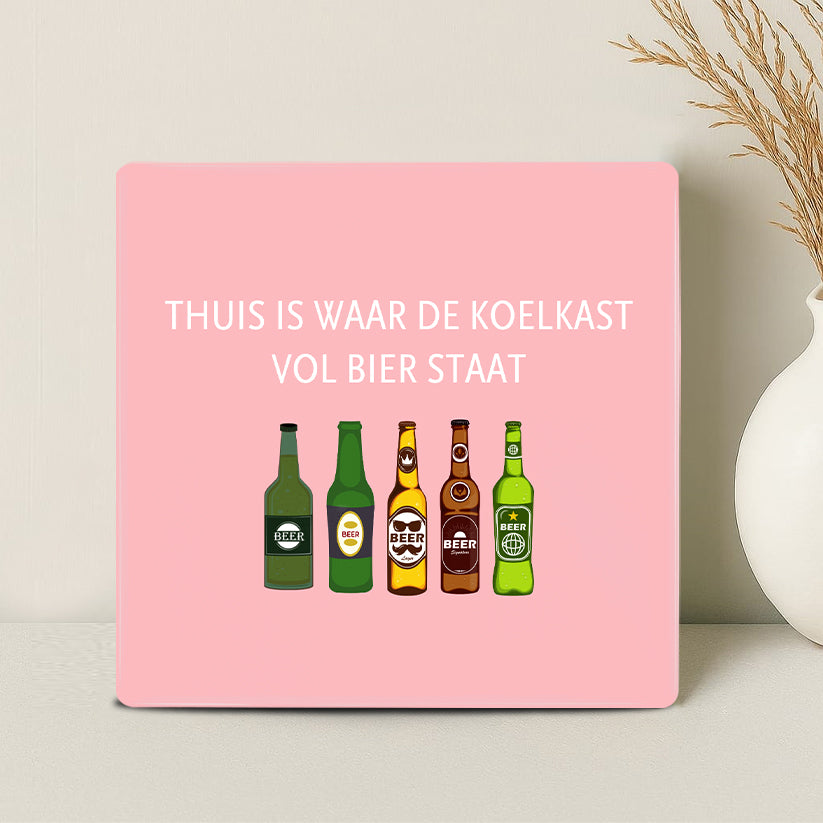Tegel - Thuis is waar de koelkast vol bier staat - Printazzy