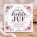 Tegel - Voor de liefste Juf