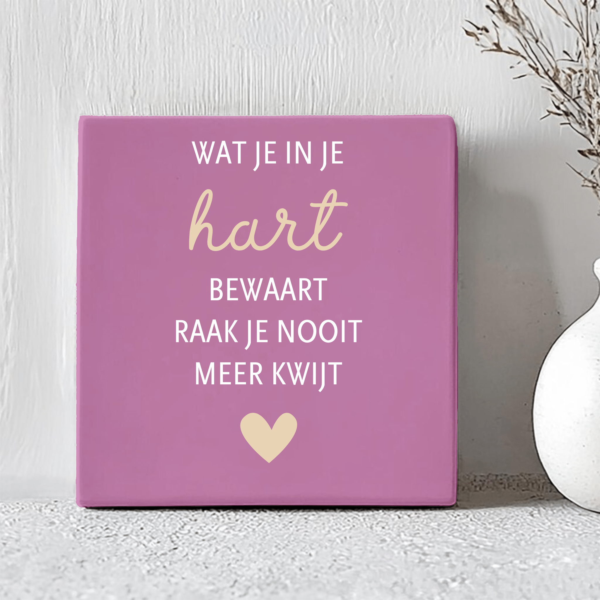 Tegel - Wat je in je hart bewaart raak je nooit meer kwijt - Printazzy