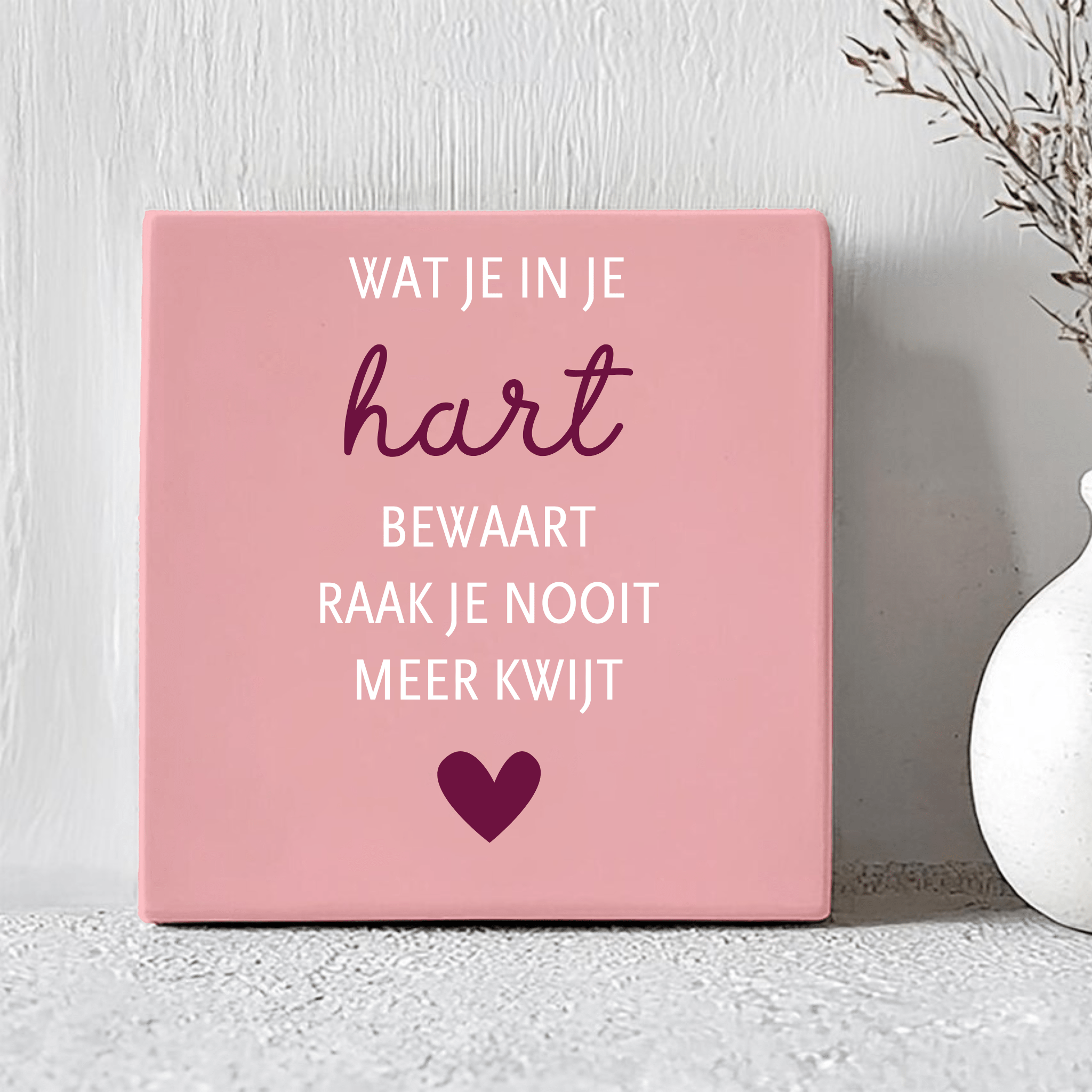 Tegel - Wat je in je hart bewaart raak je nooit meer kwijt - Printazzy