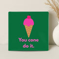 Tegel - You cone do it - Printazzy