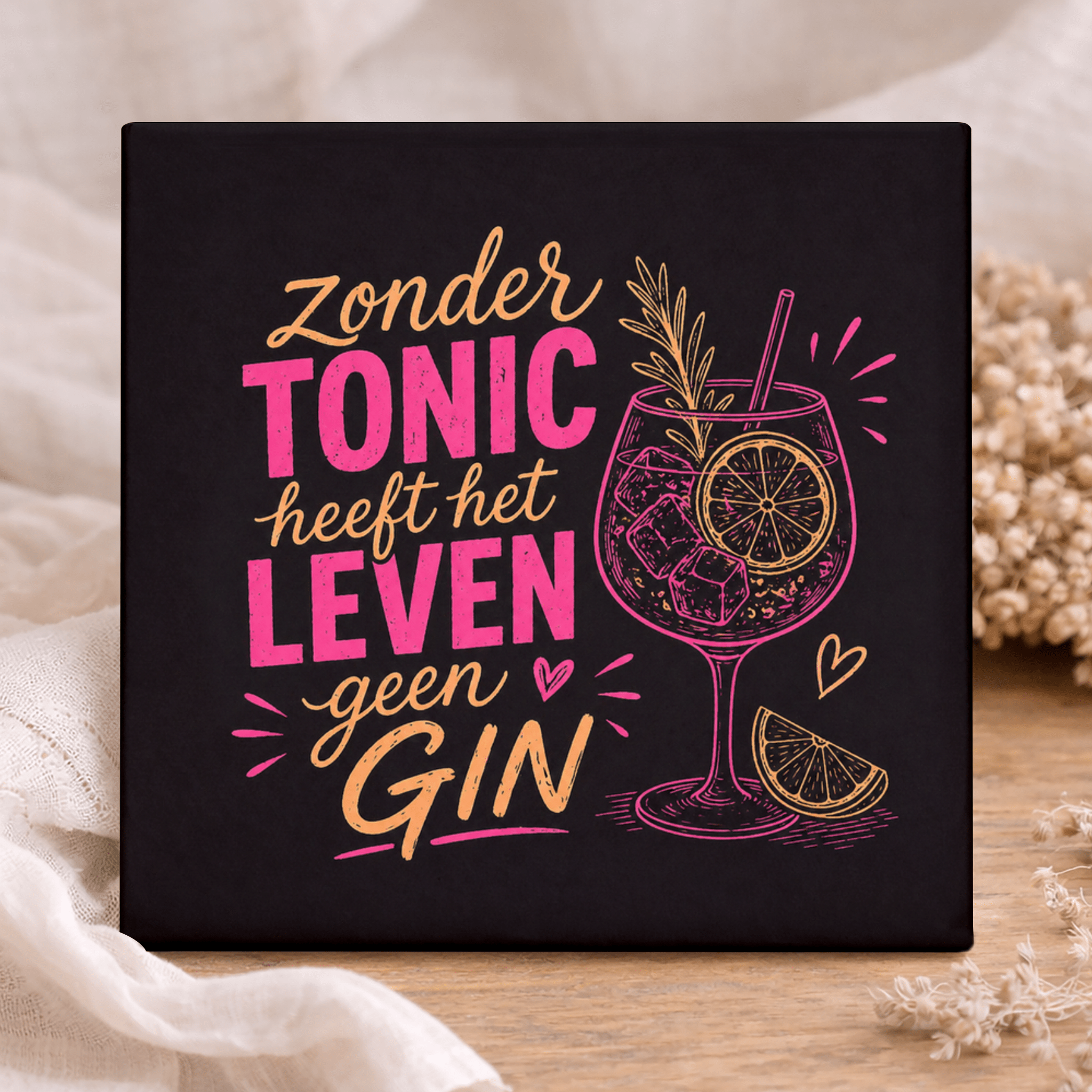 Tegel - Zonder Tonic heeft het leven geen Gin