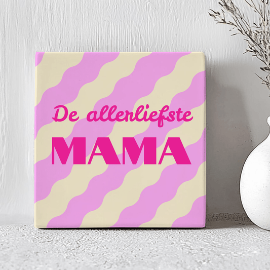 Tegel met Tekst - de Allerliefste Mama