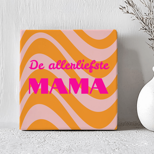 Tegel met Tekst - de Allerliefste Mama