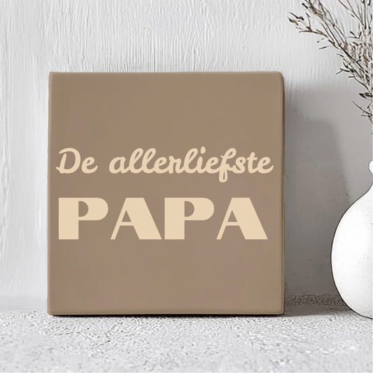 Tegel met Tekst - De Allerliefste Papa