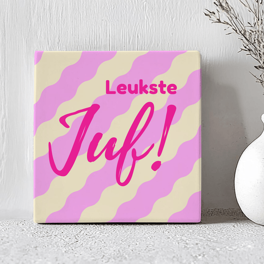 Kleuren Tegel met Tekst - Leukste Juf!
