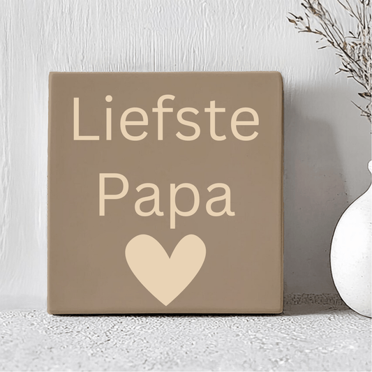 Tegel met Tekst - Liefste Papa